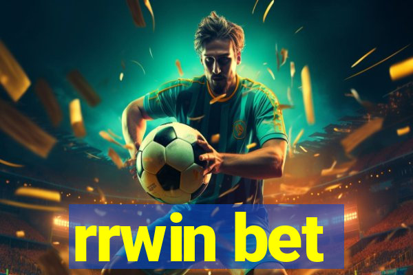 rrwin bet